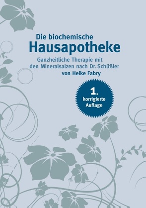 Die biochemische Hausapotheke von Fabry,  Heike