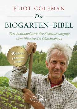Die Biogarten-Bibel von Coleman,  Eliot