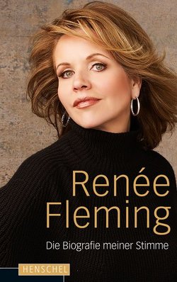 Die Biografie meiner Stimme von Fleming,  Renée