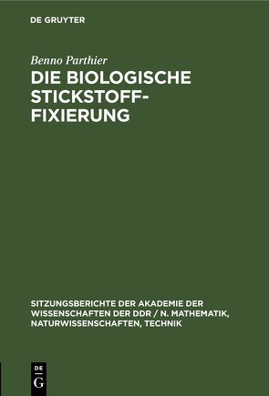 Die biologische Stickstoff-Fixierung von Parthier,  Benno