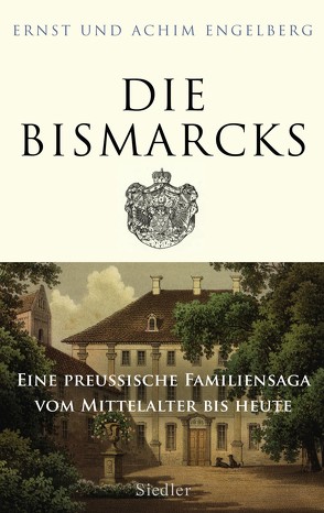 Die Bismarcks von Engelberg,  Achim, Engelberg,  Ernst