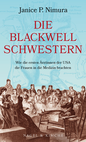 Die Blackwell-Schwestern von Harlaß,  Katrin, Nimura,  Janice P.