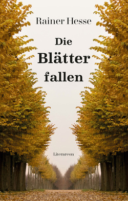 Die Blätter fallen von Hesse,  Rainer