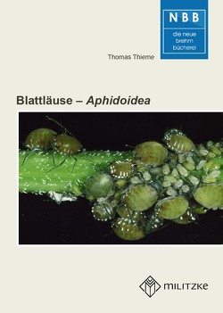 Die Blattläuse – Aphidina von Moritz,  Gerald, Thieme,  Thomas