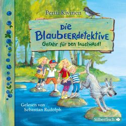 Die Blaubeerdetektive 1: Gefahr für den Inselwald! von Kivinen,  Pertti, Rudolph,  Sebastian, Stohner,  Anu