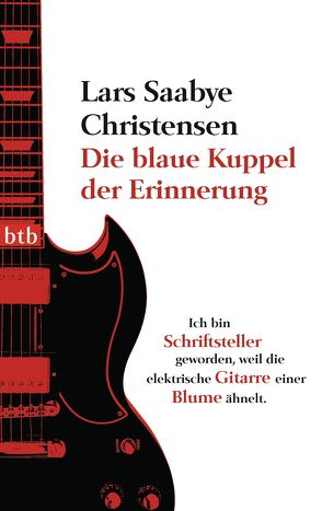 Die blaue Kuppel der Erinnerung von Christensen,  Lars Saabye, Hildebrandt,  Christel