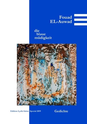 Die blaue Müdigkeit von EL-Auwad,  Fouad