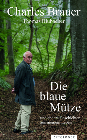 Die blaue Mütze von Blubacher,  Thomas, Brauer,  Charles