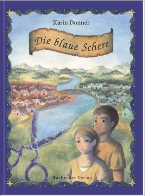 Die blaue Schere von Donner,  Karin, Frech,  Michaela