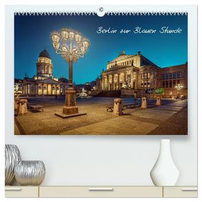 Die Blaue Stunde in Berlin (hochwertiger Premium Wandkalender 2024 DIN A2 quer), Kunstdruck in Hochglanz von Berlin,  Fotoatelier