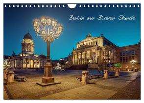 Die Blaue Stunde in Berlin (Wandkalender 2024 DIN A4 quer), CALVENDO Monatskalender von Berlin,  Fotoatelier