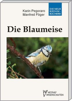 Die Blaumeise von Föger,  Manfred, Pegoraro,  Karin