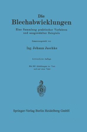 Die Blechabwicklungen von Jaschke,  Johann