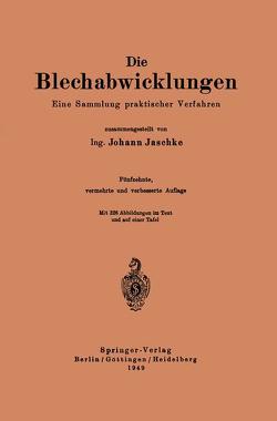 Die Blechabwicklungen von Jaschke,  Johann