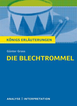 Die Blechtrommel von Günter Grass. von Bernhardt,  Rüdiger, Grass,  Günter