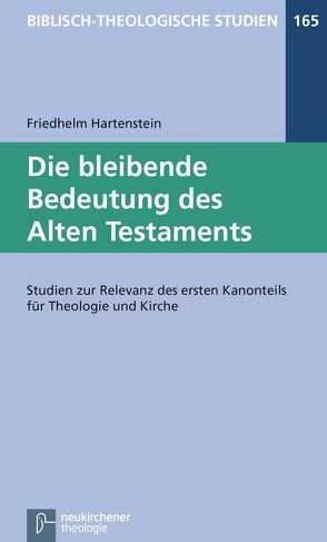 Die bleibende Bedeutung des Alten Testaments von Frey,  Jörg, Hartenstein,  Friedhelm, Janowski,  Bernd, Konradt,  Matthias