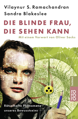 Die blinde Frau, die sehen kann von Blakeslee,  Sandra, Kober,  Hainer, Ramachandran,  Vilayanur S., Sacks,  Oliver