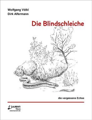 Die Blindschleiche von Alfermann,  Dirk, Völkl,  Wolfgang