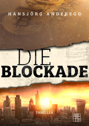 Die Blockade von Anderegg,  Hansjörg