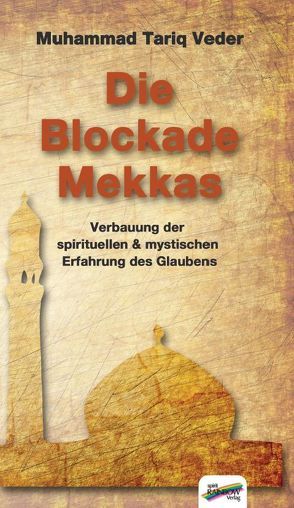 Die Blockade Mekkas von Veder,  Muhammad Tariq