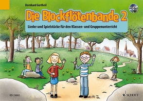 Die Blockflötenbande 2 von Gortheil,  Bernhard