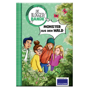 Die Bloggerbande: Monster aus dem Wald von Egan,  Lorna, Maloney,  Marla