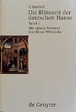 Die Blütezeit der deutschen Hanse von Daenell,  Ernst, Wernicke,  Horst