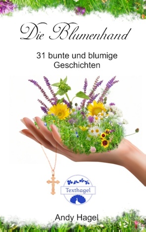 Die Blumenhand von Hagel,  Andy