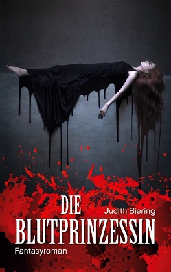 Die Blutprinzessin von Biering,  Judith