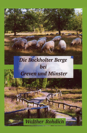 Die Bockholter Berge bei Greven und Münster von Rohdich,  Walther
