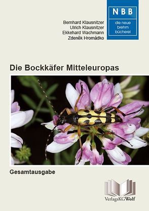 Die Bockkäfer Mitteleuropas – Gesamtausgabe von Hromádko,  Zdeněk, Klausnitzer,  Bernhard, Klausnitzer,  Ulrich, Wachmann,  Ekkehard