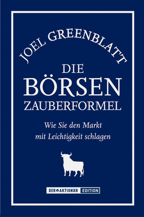 Die Börsen-Zauberformel von Greenblatt,  Joel