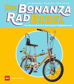 Die Bonanzarad-Bibel von Langhorst,  Martin, Maltzan,  Jörg, Ziegler,  Alexander