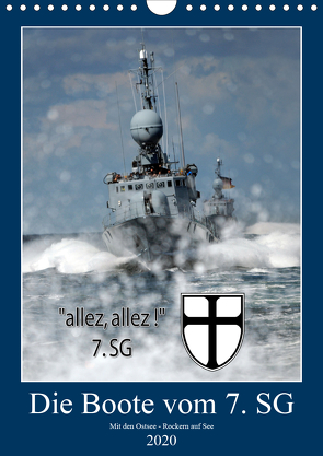 Die Boote vom 7. SG (Wandkalender 2020 DIN A4 hoch) von Harhaus,  Helmut