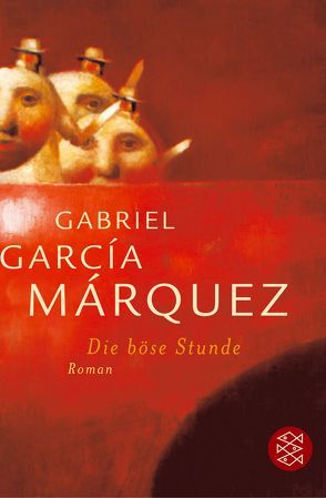 Die böse Stunde von García Márquez,  Gabriel, Meyer-Clason,  Christiane, Meyer-Clason,  Curt