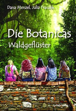 Die Botanicas von Fraczek,  Julia, Menzel,  Dana