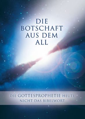 Die Botschaft aus dem All – Band 3 von Gabriele