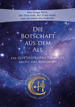 Die Botschaft aus dem All – Band 4 von Gabriele