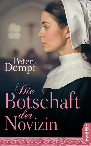 Die Botschaft der Novizin von Aepfelbach,  Ulrike, Dempf,  Peter