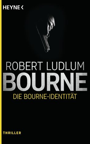 Die Bourne Identität von Ludlum,  Robert, Nagel,  Heinz