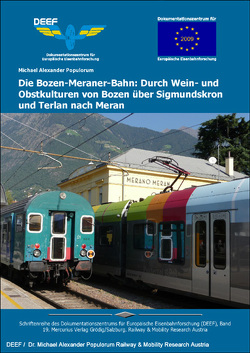 Die Bozen-Meraner-Bahn von Populorum,  Michael Alexander