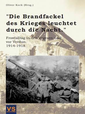 „Die Brandfackel des Krieges leuchtet durch die Nacht.“ von Kock,  Oliver