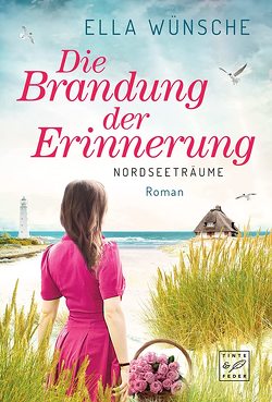 Die Brandung der Erinnerung von Wünsche,  Ella