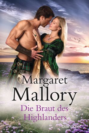 Die Braut des Highlanders von Mallory,  Margaret, Munroe,  Cora