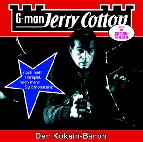 Die Braut des Kokain-Barons – Folge 16 von Cotton,  Jerry, Kerzel,  Joachim, Lehmann,  Manfred