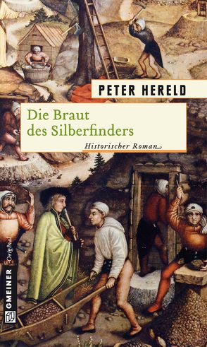 Die Braut des Silberfinders von Hereld,  Peter