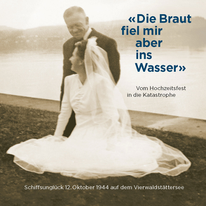 «Die Braut fiel mir aber ins Wasser» von Studer,  Sämi