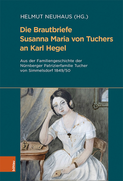 Die Brautbriefe Susanna Maria von Tuchers an Karl Hegel von Neuhaus,  Helmut