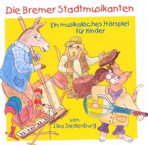 Die Bremer Stadtmusikanten von Siedenburg,  Ilka