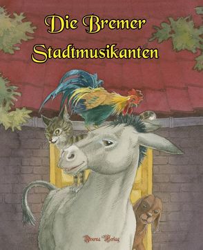 Die Bremer Stadtmusikanten von de Luca,  Ramon, Oberdieck,  Bernhard